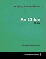 Wolfgang Amadeus Mozart - An Chloe - K.524 - A Score for Voice and Piano