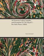 18 Viennese Ladies' LA ndler and Ecossaises D.734 (Op.67) - For Solo Piano (1826)