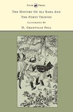 History of Ali Baba and the Forty Thieves - Illustrated by H. Granville Fell (The Banbury Cross Series)