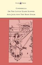 Cinderella or The Little Glass Slipper and Jack and the Bean Stalk - Illustrated by Alice M. Mitchell (The Banbury Cross Series)