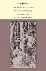 Fairy Gifts and Tom Hickathrift - Illustrated by H. Granville Fell (The Banbury Cross Series)