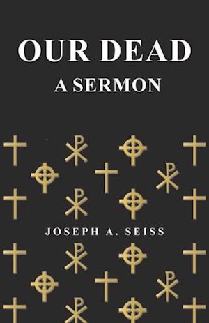 Our Dead - A Sermon