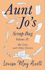 Aunt Jo's Scrap-Bag, Volume IV