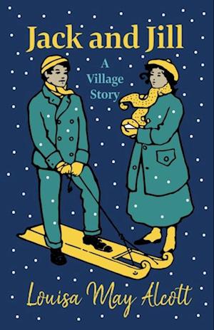 Jack and Jill - A Village Story