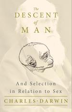 Descent of Man - And Selection in Relation to Sex