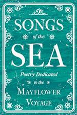 Songs of the Sea - Poetry Dedicated to the Mayflower Voyage