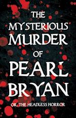 Mysterious Murder of Pearl Bryan