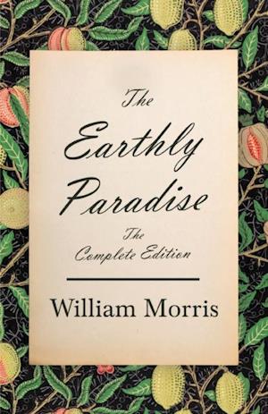 Earthly Paradise - The Complete Edition