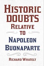 Historic Doubts Relative to Napoleon Buonaparte