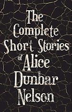 Complete Short Stories of Alice Dunbar Nelson