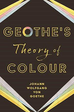 Goethe's Theory of Colour