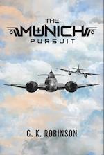 The Munich Pursuit