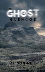 The Ghost of Glencoe
