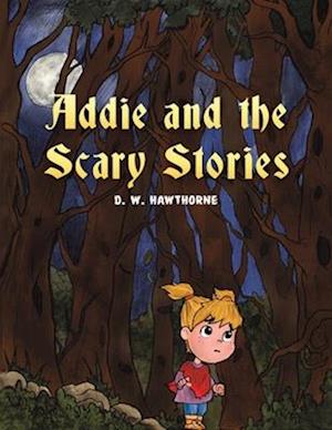 Addie and the Scary Stories