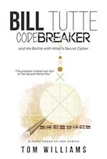 Bill Tutte Codebreaker