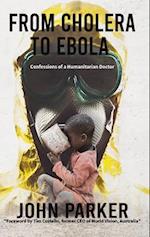From Cholera to Ebola 