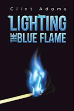 Lighting the Blue Flame