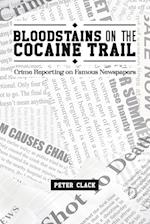 Bloodstains on the Cocaine Trail