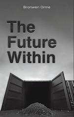 The Future Within