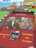 Kidnapped by Grandma and Grandpa