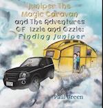 Juniper the Magic Caravan and the Adventures of Izzie and Ozzie