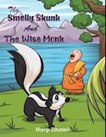 The Smelly Skunk and the Wise Monk