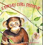 A Monkey Called Smoochie