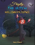 Frigity, The Witch: Halloween Dance