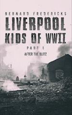 Liverpool Kids of WWII - Part 1