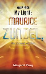 Your Face My Light: Maurice Zundel, the Gospel of Man