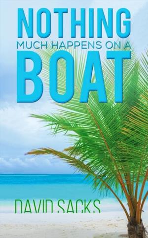 Nothing Much Happens on a Boat