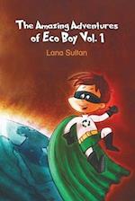 The Amazing Adventures of Eco Boy Vol. 1 