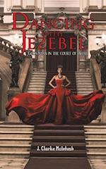 Dancing with Jezebel 