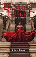 Dancing with Jezebel