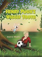 Henry Pugh's Wiggly Tooth