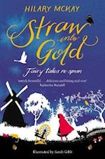 Straw into Gold: Fairy Tales Re-Spun