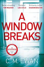 Window Breaks