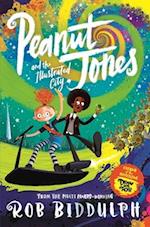 Peanut Jones and the Illustrated City: from the creator of Draw with Rob
