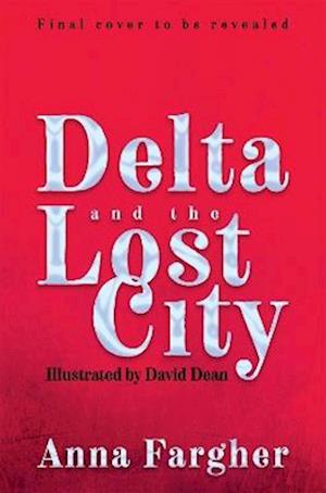 Delta and the Lost City