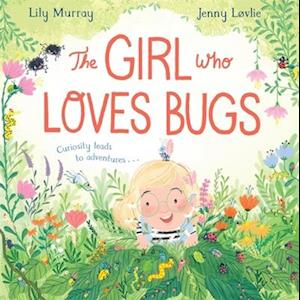 The Girl Who LOVES Bugs