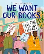 We Want Our Books