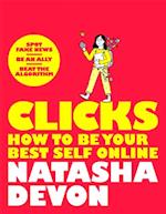 Clicks - How to Be Your Best Self Online