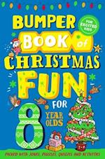 Bumper Book of Christmas Fun for 8 Year Olds