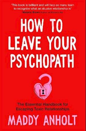 How to Leave Your Psychopath