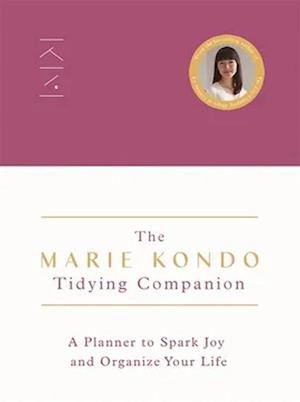 Marie Kondo Tidying Companion, The: A Planner to Spark Joy and Organize Your Life (PB)
