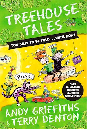 Treehouse Tales: too SILLY to be told ... UNTIL NOW!