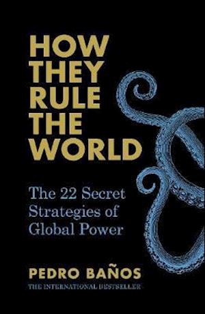 How They Rule the World