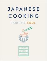 Japanese Cooking for the Soul