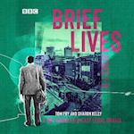 Brief Lives: Series 7-11