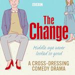 Change: A BBC Radio Sitcom: The Complete Series 1-3